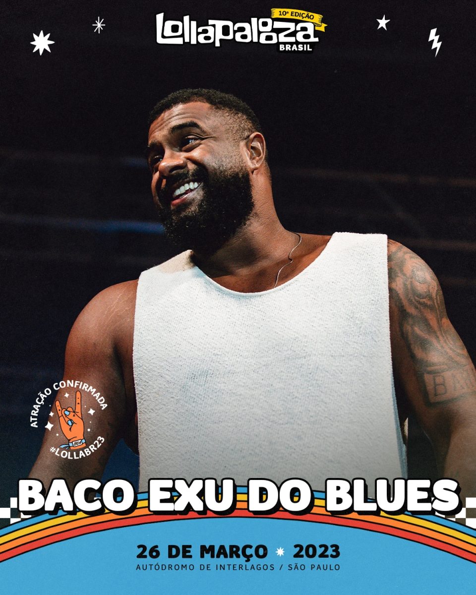 Lollapalooza Brasil Confirma Show De Baco Exu Do Blues Acesso Cultural