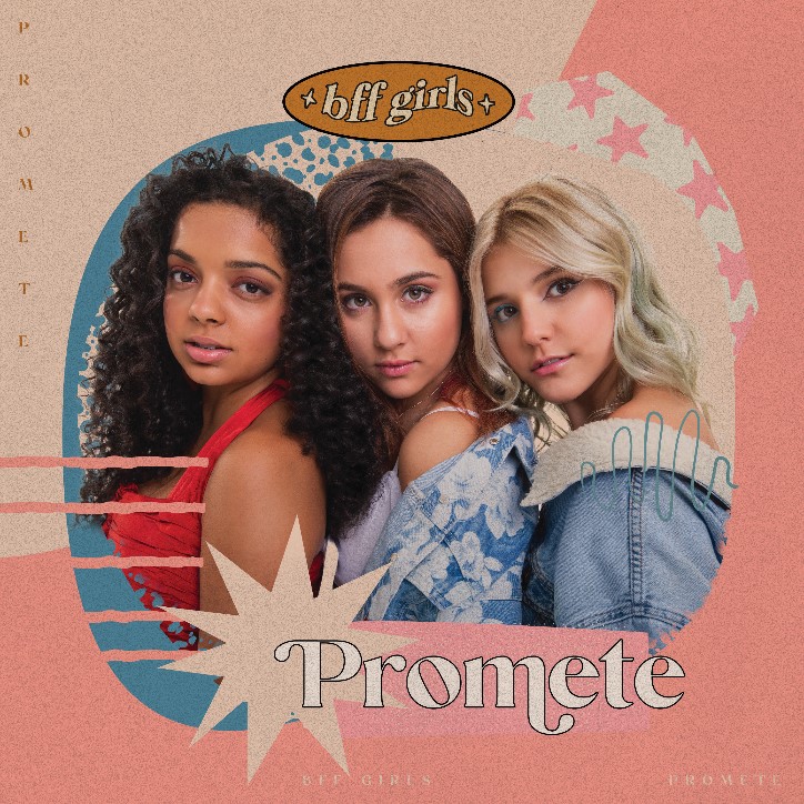 BFF Girls lança a inédita "Promete"